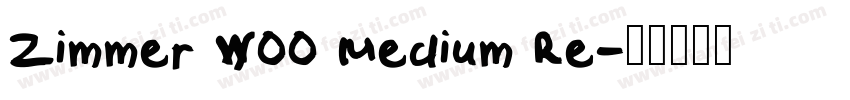 Zimmer W00 Medium Re字体转换